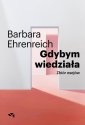 okładka książki - Gdybym wiedziała Wybór esejów