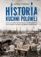 okładka książki - Historia kuchni polowej. Na kulinarnym