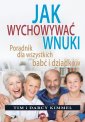 okładka książki - Jak wychowywać wnuki. Poradnik