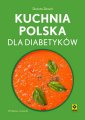 okładka książki - Kuchnia polska dla diabetyków