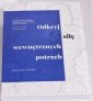 okładka książki - Odkryj siłę wewnętrznych potrzeb