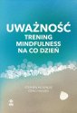 okładka książki - Uważność. Trening mindfulness na