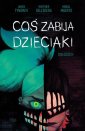 okładka książki - Coś zabija dzieciaki. Tom 6