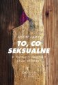 okładka książki - To, co seksualne. O terapii Gestalt