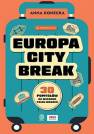 okładka książki - Europa city break. 30 pomysłów