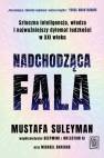 okładka książki - Nadchodząca fala. Sztuczna inteligencja,