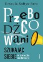 okładka książki - Przebodźcowani Szukając siebie