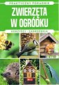 okładka książki - Zwierzęta w ogródku. Korzyści zagorżenia