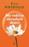 okładka książki - My rodzice dorosłych dzieci