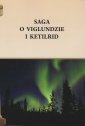 okładka książki - Saga o Viglundzie i Ketilrid