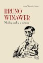 okładka książki - Bruno Winawer. Między nauką a teatrem