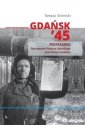 okładka książki - Gdańsk 45. Propaganda