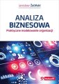 okładka książki - Analiza biznesowa. Praktyczne modelowanie