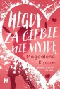 okładka książki - Nigdy za ciebie nie wyjdę