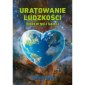 okładka książki - Uratowanie ludzkości wbrew niej