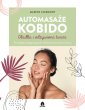 okładka książki - Automasaże KOBIDO. Gładka i odżywiona