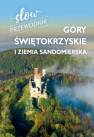 okładka książki - Góry Świętokrzyskie i Ziemia Sandomierska....