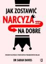 okładka książki - Jak zostawić narcyza na dobre.