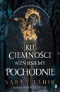 okładka książki - Ku ciemności wzniesiemy pochodnie