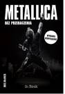 okładka książki - Metallica. Bez przebaczenia