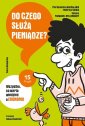 okładka książki - Do czego służą pieniądze? Wszystko,