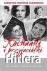 okładka książki - Kochanki i przyjaciółki Hitlera