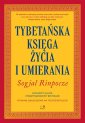 okładka książki - Tybetańska Księga Życia i Umierania