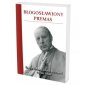 okładka książki - Błogosławiony Prymas