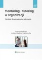 okładka książki - Mentoring i tutoring w organizacji.