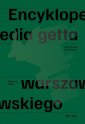 okładka książki - Encyklopedia getta warszawskiego.