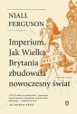 okładka książki - Imperium. Jak Wielka Brytania zbudowała