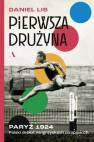 okładka książki - Pierwsza drużyna. Paryż 1924. Polski