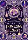 okładka książki - Prawdziwe czary. Podręcznik magicznego