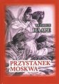 okładka książki - Przystanek Moskwa. Niemiecki lekarz