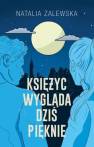 okładka książki - Księżyc wygląda dziś pięknie