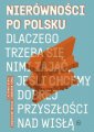 okładka książki - Nierówności po polsku. Dlaczego