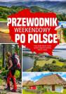 okładka książki - Przewodnik weekendowy po Polsce