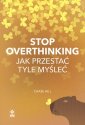 okładka książki - Stop overthinking. Jak przestać