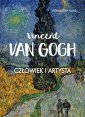 okładka książki - Vincent Van Gogh. Człowiek i artysta