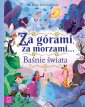 okładka książki - Za górami, za morzami? Baśnie świata