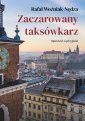 okładka książki - Zaczarowany taksówkarz. Opowieść