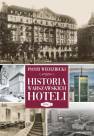 okładka książki - Historia warszawskich hoteli. Tom