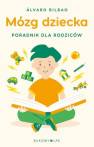 okładka książki - Mózg dziecka. Przewodnik dla rodziców