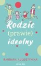 okładka książki - Rodzic (prawie) idealny