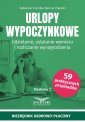 okładka książki - Urlopy wypoczynkowe. Udzielanie,