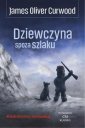 okładka książki - Dziewczyna spoza szlaku