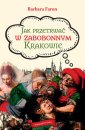 okładka książki - Jak przetrwać w zabobonnym Krakowie