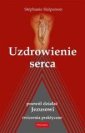 okładka książki - Uzdrowienie serca. Pozwól działać