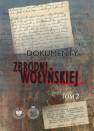 okładka książki - Dokumenty zbrodni wołyńskiej. Tom