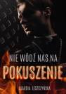 okładka książki - Nie wódź  nas na pokuszenie